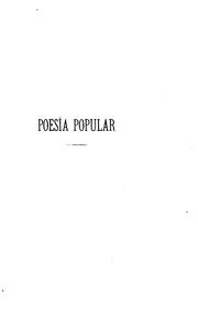 Cover of: De la poesía Heroico-popular Castellana: Estudio precedido de una oracion acerca de la ...