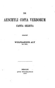 Cover of: De Aeschyli copia verborum capita selecta... by Wolfgang Aly