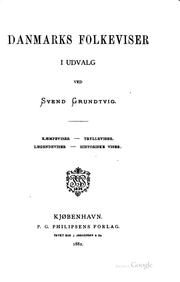 Cover of: Danmarks folkeviser i udvalg: kaempeviser, trylleviser, legendviser ...