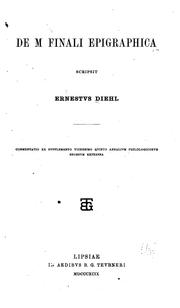 De m finali epigraphica scripsit Ernestvs Diehl .. by Ernst Diehl
