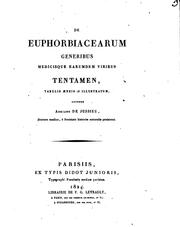 Cover of: De Euphorbiacearum: generibus medisque earumdem viribus tentamen.. by Adrien de Jussieu