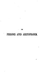 Cover of: De personis apud Aristophanem ad doctoris gradum promovendus disseruit by Alfred Croiset