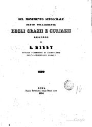 Cover of: Del monumento sepolcrale detto volgarmente degli Orazii e Curiazii, discorso