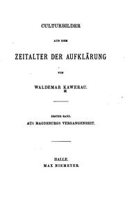 Cover of: Culturbilder aus dem Zeitalter der Aufklärung by Waldemar Kawerau