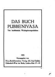 Cover of: Das Buch Pubbenivasa: Vier buddhistische Wiedergeburtsgeschichten by Paul Dahlke
