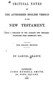 Cover of: Critical Notes on the Authorised English Version of the New Testament: Being a Companion to the ...