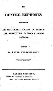 Cover of: De Genere euphones praesertim de singulari canalis intestinalis structura in hocce avium genere