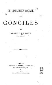 Cover of: De l'influence sociale des conciles by Albert Du Boys