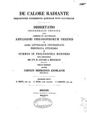 Cover of: De calore radiante disquisitiones experimentis quibusdam novis illustrates scripsit Carolus ...