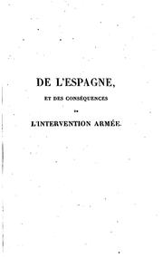 Cover of: De l'Espagne et des conséquences de l'intervention armée