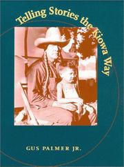 Cover of: Telling Stories the Kiowa Way by Gus Palmer