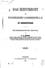 Das Zehntrecht der evangelischen Landeskirche A.b. In Siebengebürgen: Eine .. by Georg Daniel Teutsch