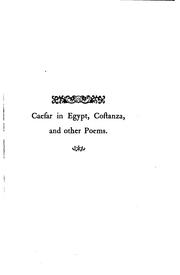 Cover of: Cæsar in Egypt, Costanza, and other poems