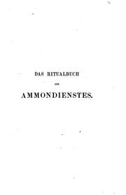 Cover of: Das Ritualbuch des Ammondienstes: Ein Beitrag zur Geschichte der Kultusformen im alten Ägypten