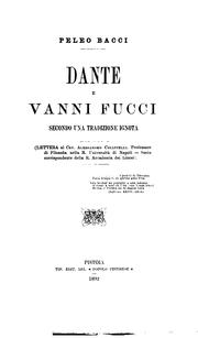 Cover of: Dante e Vanni Fucci secondo una tradizione ignota: lettera al cav. Alessandro Chiappelli