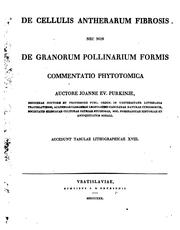 Cover of: De cellulis antherarum fibrosis nec non de granorum pollinarium formis: commentatio phytotomica