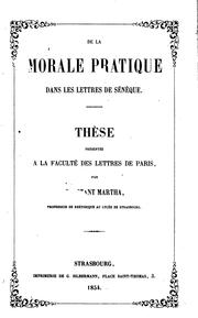 Cover of: De la morale pratique dans les lettres de Sénèque