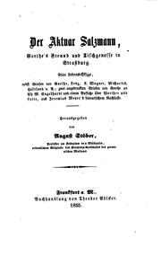 Cover of: Der Aktuar Salzmann: Goethe's Freund und Tischgenosse in Strassburg; ein Lebens-skizze, nebst ...
