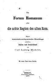 Cover of: Das Forum Romanum, oder die achte Region des alten Rom: Eine ... by Karl Ludwig Michelet