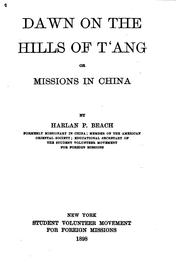 Cover of: Dawn on the Hills of T'ang, Or, Missions in China