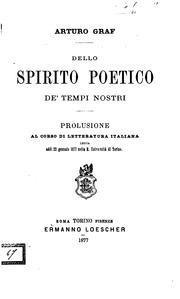 Cover of: Dello spirito poetico de' tempi nostri: prolusione al corso di letteratura italiana letta addi ...
