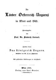 Cover of: Das Königreich Ungarn by Johann Heinrich Schwicker, Johann Heinrich Schwicker