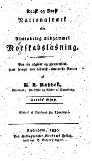 Cover of: Dansk og norsk nationalværk, eller, Almindelig ældgammel moerskabslæsning by Knud Lyne Rahbek, Knud Lyne Rahbek