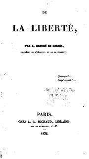 Cover of: De la liberté, ou, Résumé de l'histoire des républiques