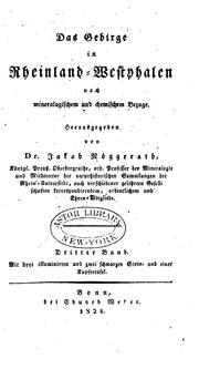 Das Gebirge in Rheinland-westphalen nach mineralogischem und chemischem Bezuge by Jakob Nöggerath