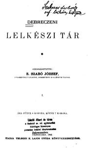Cover of: Debreczeni lelkészi tár by József S. Szabó