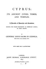 Cover of: Cyprus : Its Ancient Cities, Tombs, and Temples: A Narrative of Researches and Excavations ... | Luigi Palma di Cesnola