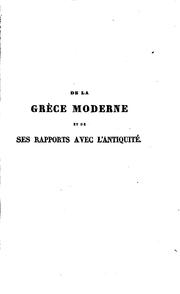 Cover of: De la Grèce moderne et de de [sic] ses rapports avec l'antiquité