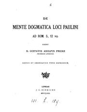 Cover of: De mente dogmatica loci Paulini ad Rom. 5, 12 sq. Denuo et emendatius expressum