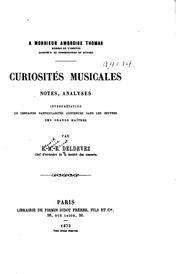 Curiosités musicales: notes, analyses, interprétation de certaines particularités contenues dans .. by Édouard Marie Ernest Deldevez