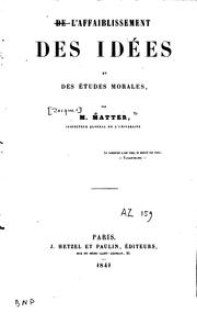 Cover of: De l'affaiblissement des idées et des études morales by Jacques Matter
