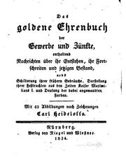 Cover of: Das goldene Ehrenbuch der Gewerke und Zünfte: Enthaltend Nachrichten über ...