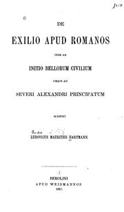 Cover of: De exilio apud Romanos inde ab initio bellorum civilium usque ad Severi Alexandri principatum ...