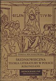 Cover of: Średniowieczna teoria literatury w Polsce: Rekonesans