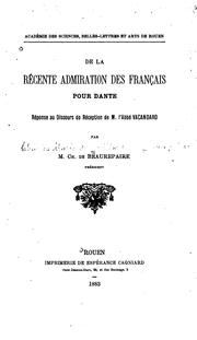 Cover of: De la récente admiration des Frana̧is pour Dante: Réponse au discours de réception de l'abbé ...