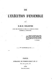 Cover of: De l'éxecution d'ensemble by Édouard Marie Ernest Deldevez