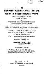 Cover of: De nominibus latinis suffixi -no-ope formatis observationes variae...