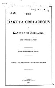 Cover of: The Dakota Cretaceous of Kansas and Nebraska, and Other Papers