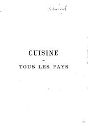 Cover of: Cuisine de tous les pays: études cosmopolites avec 392 dessins composés pour ... by Urbain Dubois