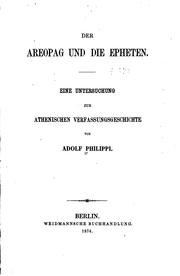 Der Areopag und die Epheten, eine Untersuchung zur athenischen Verfassungsgeschichte by Adolf Philippi
