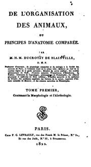 Cover of: De l'organisation des animaux, ou Principes d'anatomie comparée