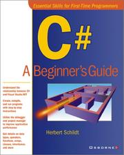 Cover of: C#: A Beginners Guide