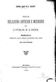 Cover of: Delle relazioni antiche e moderne fra l'Italia e l'India: Memoria premiata ... by Pietro Amat di San Filippo