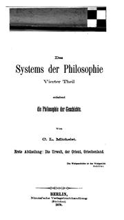 Cover of: Das System der Philosophie als Exacter Wissenschaft by Karl Ludwig Michelet