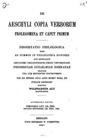 Cover of: De Aeschyli copia verborum: Prolegomena et caput primum, dissertatio philologica quam ...