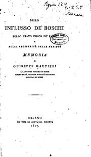 Dello influsso de' boschi sullo stato fisico de' paesi e sulla prosperità delle nazioni: Memoria .. by Giuseppe Gautieri